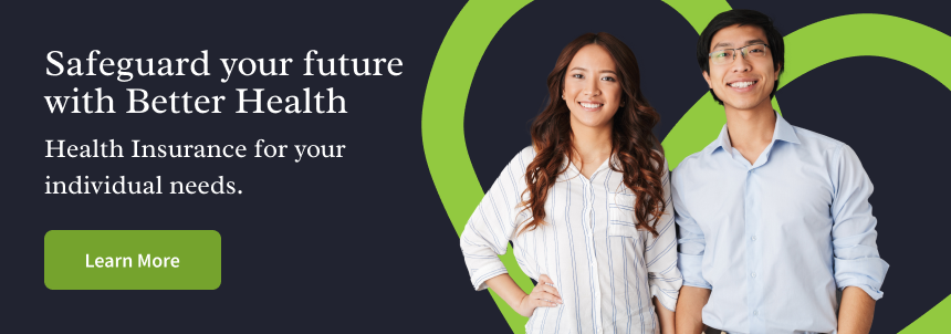 Safeguard your future with Better Health